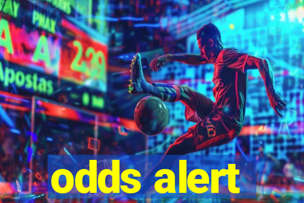 odds alert